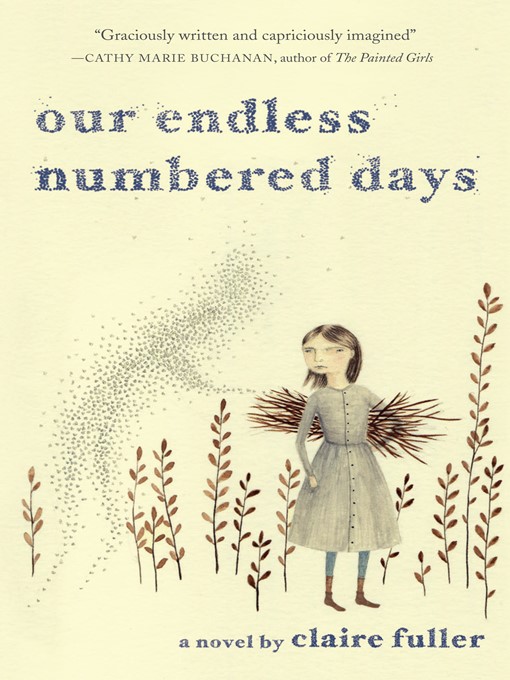 Title details for Our Endless Numbered Days by Claire Fuller - Available